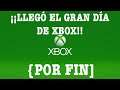 ¡¡¡LLEGÓ EL Gran Día De Xbox!!!