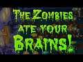Plants vs Zombies
Failed - The Zombies Ate Your Brains!!