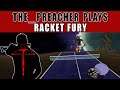 Racket Fury, On Sale now £8, Multiplayer coming soon! (PSVR, PS4 Pro) Gameplay, The_Preacher Plays
