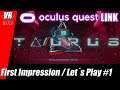 Taurus VR / Oculus Quest LINK [STEAM] / First Impression / Deutsch / Spiele