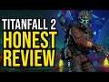 Titanfall 2 Multiplayer In 2021 "First Look Review"