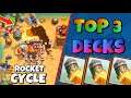TOP 3 ROCKET CYCLE DECKS! Clash Royale Rocket Cycle Best Decks + OP CONTROL!!