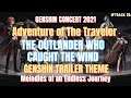 Adventure of The Traveler - The Outlander Who Caught the Wind - Genshin Concert 2021