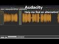 Audacity! What alternatives are there?