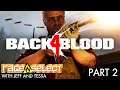 Back 4 Blood (The Dojo) Let's Play - Part 2