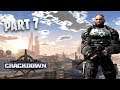 Crackdown Part 7 Gameplay Walkthrough No Commentary