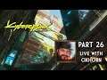 Cyberpunk 2077 Part 26 - More Endings! Live with Oxhorn