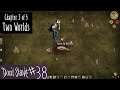 Don't Starve 38 - Into the Worm Hole!