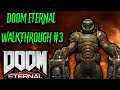 DOOM ETERNAL: Walkthrough Part 3 (FULL GAME)