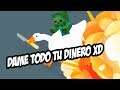 El juego donde SOY UN GANSO y hago cosas malas
