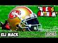 Eli Mack "SAN FRANSISCO 49ERS ANTHEM" [Prod.DLThemenace] (Official Audio)