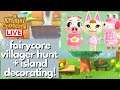 fairycore villager hunting + island decorating! *live* (ACNH)