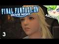 FFXIV Movie Night 3 - Stormblood (1/2)