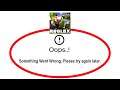 Fix Roblox Oops Something Went Wrong Error Please Try Again Later Problem Solved