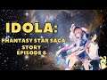Idola: Phantasy Star Saga Episode 8
