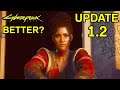 Is Cyberpunk 2077 BETTER On PS4 & Xbox One AFTER Patch 1.2 ? New Cyberpunk Update 1.2 Review