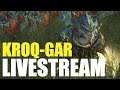 Kroq-Gar Mortal Empires Campaign Livestream