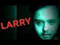 LARRY