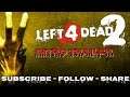 LEFT 4 DEAD 2 | 23 06 2019 | A LOOK BACK AT XBOX 360