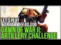 Let's Play Warhammer 40,000: Dawn Of War II #3 - The Artillery Strike Challenge Begins