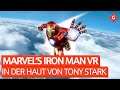 Marvel's Iron Man VR: In der Haut von Tony Stark | Zocksession