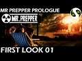 Mr. Prepper Prologue | First Look | Survival with a difference?