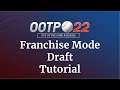 OOTP 22 Tutorial Series - Franchise Mode Draft explained!