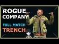 ROGUE COMPANY | TRENCH Strikeout FULL Match !!