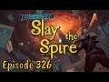 Slay the Spire - Episode 326