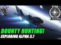 Star Citizen: Alpha 3.7 - Authorized to Bounty Hunt