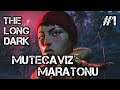 TERK EDİLMİŞ TOPRAKLAR | The Long Dark - Mütecavız Maratonu #1