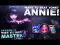 WANT TO BEAT YONE? ANNIE! - Climb to Master S11 | League of Legends