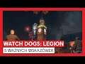 Watch Dogs : Legion - 5 ważnych wskazówek