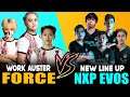 WORK AUSTER FORCE vs. NXP EVOS [New Line-up] ~ Mobile Legends