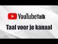 YouTubeTalk #11- Taal voor je kanaal