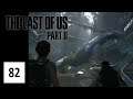 Zum ersten Mal im Aquarium - Let's Play The Last of Us Part II #82 [DEUTSCH] [HD+]