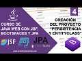 4- Creación del Proyecto: Persistencia y EntityClass | Curso de Java Web con JSF, BootsFaces y JPA