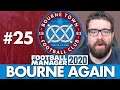 BOURNE TOWN FM20 | Part 25 | THE FAT CUP | Football Manager 2020