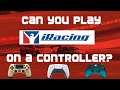 Can you Play iRacing on a controller? (PS5 or Xbox)