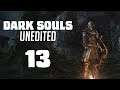 Dark Souls Unedited #13