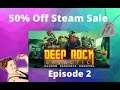 Deep Rock Galactic Gameplay, 50% off On Steam Summer Sale 2021 -Driller Dwarf-Episode 2
