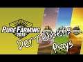 Der Streamed - Pure Farming 2018 - Let's Try This Farming Game