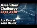 Destiny 2 - Ascendant Challenge Sept 24th - Forfeit Shrine - Corrupted Eggs & Lore Bones