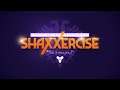 Destiny 2: Shadowkeep – Shaxxercize