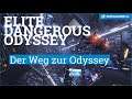 Elite Dangerous Odyssey | The Road to Odyssey