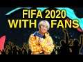 FIFA 2020 With The Fans!