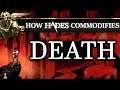 How Hades Commodifies Death