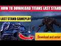 How To Download And Enter Titans Last Stand Mode In Pubg Mobile | Titans Last Stand Gameplay