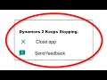 How To Fix Dynamons 2 Apps Keeps Stopping Error Android & Ios - Fix Dynamons 2 App Not Open Problem