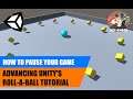 How to Pause your Game | Advancing Roll-a-Ball | Unity Tutorial